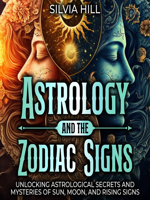 Title details for Astrology and the Zodiac Signs by Silvia Hill - Available